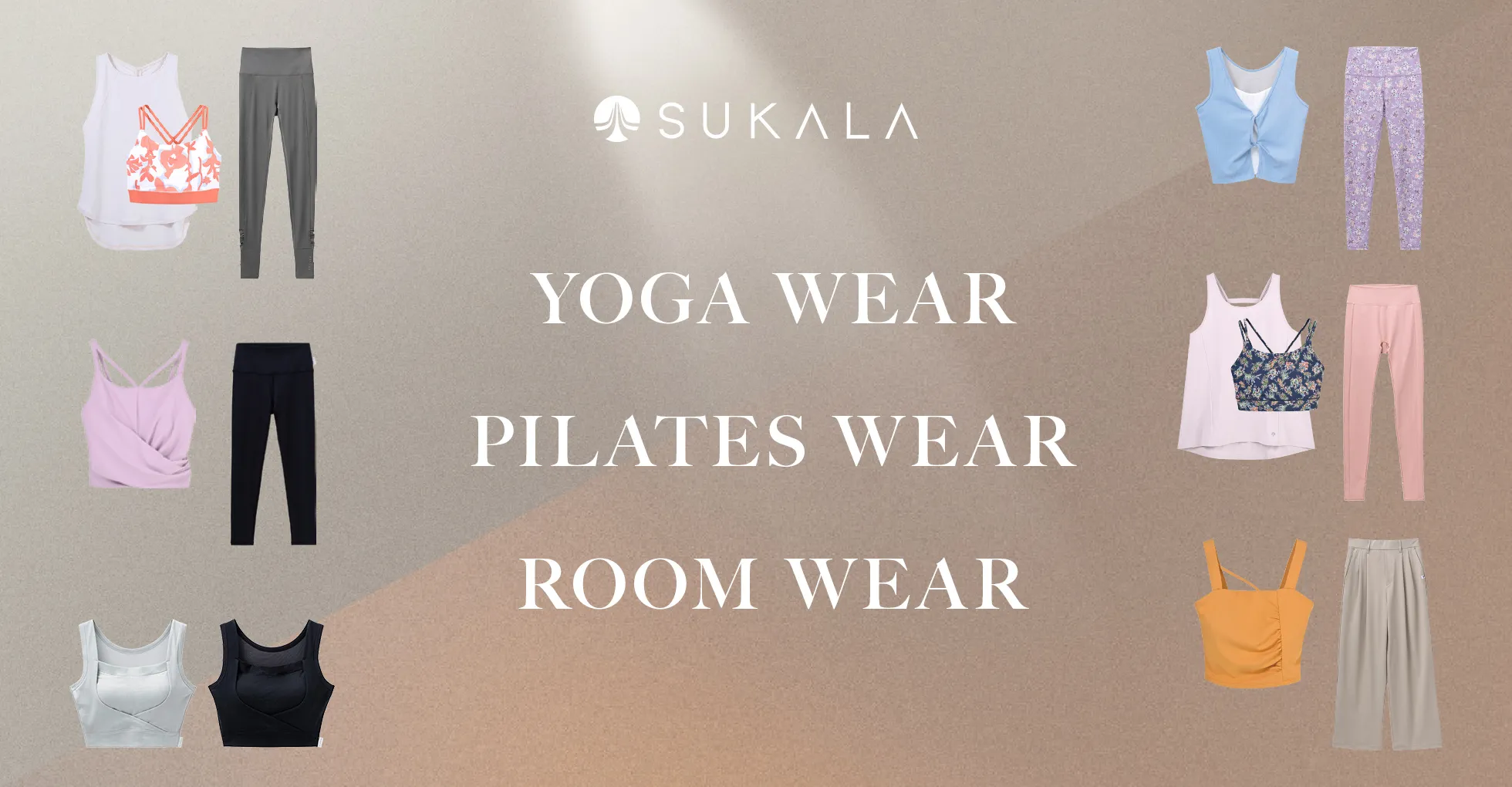 YOGA WEAR, PILATES WEAR, ROOM WEAR